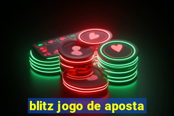 blitz jogo de aposta